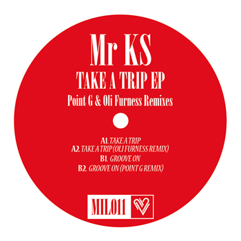 Mr KS - Take A Trip EP - Music Is Love