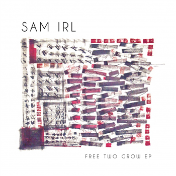 Sam Irl - Free Two Grow EP - Jazz & Milk