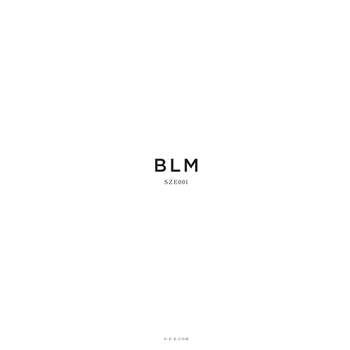 BLM - The Bush EP - SZE BLM - The Bush EP - SZE