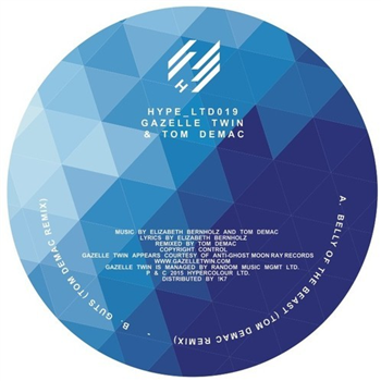 Gazelle Twin & Tom Demac - Belly Of The Beast/GUTS (Remixes) - HypeLTD