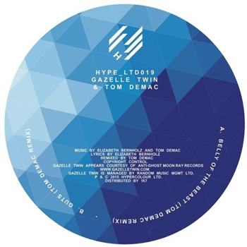 Gazelle Twin & Tom Demac - Belly Of The Beast/GUTS (Remixes) - HypeLTD Gazelle Twin & Tom Demac - Belly Of The Beast/GUTS (Remixes) - HypeLTD