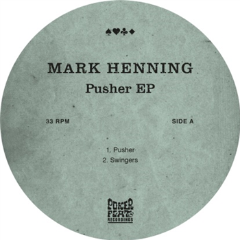 Mark Henning - Pusher EP - Poker Flat