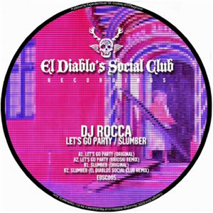 DJ ROCCA - Lets Go Party - El Diablos Social Club