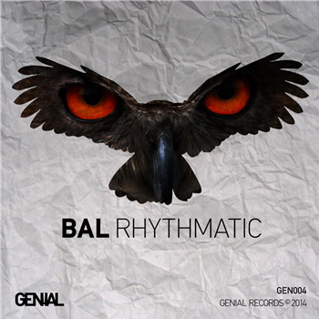Bal - Rhythmatic (incl. lovan lorgovan rmx) - Genial Records Bal - Rhythmatic (incl. lovan lorgovan rmx) - Genial Records
