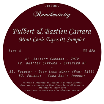 Fulbert & Bastien Carrara - Mont Cenis Tapes 01 Sampler - Rawthenticity