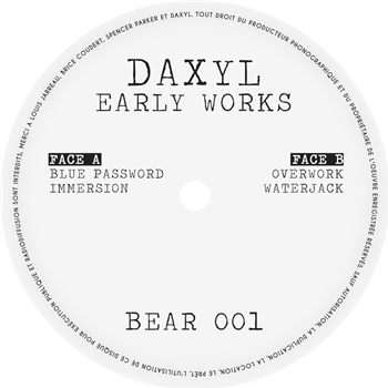 Daxyl - Early Works - Behzad Et Amarou Records Daxyl - Early Works - Behzad Et Amarou Records