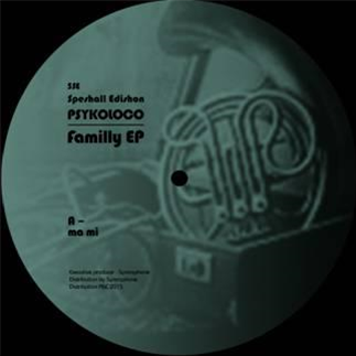 Psykoloco – Familly EP - SPESHALL EDISHON Psykoloco – Familly EP - SPESHALL EDISHON