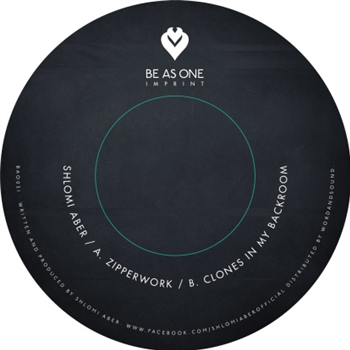 Shlomi Aber - Zipperwork / Clones In My Backroom - Be As One