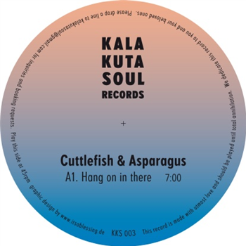 Cuttlefish & Asparagus - Hang On In There - Kalakuta Soul Records