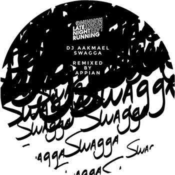 DJ Aakmael & Anaxander - Swagga / My People - Late Night Running DJ Aakmael & Anaxander - Swagga / My People - Late Night Running