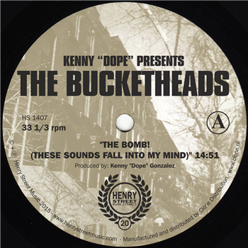 Kenny Dope presents The Bucketheads - The Bomb! (These Sounds Fall Into My Mind) - Henry Street Music Kenny Dope presents The Bucketheads - The Bomb! (These Sounds Fall Into My Mind) - Henry Street Music