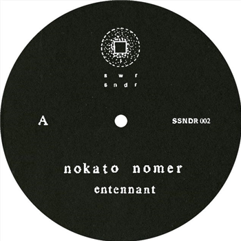 Nokato Nomer - Entennant - Sewer Sender