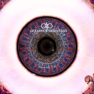 OCEANVS ORIENTALIS - KHRONOS EP - The Magic Movement
