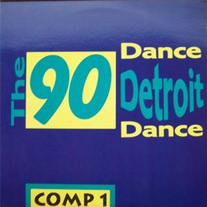 The 90 Dance Detroit Dance Comp. 1 LP - Va - Express Records