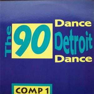 The 90 Dance Detroit Dance Comp. 1 LP - Va - Express Records The 90 Dance Detroit Dance Comp. 1 LP - Va - Express Records