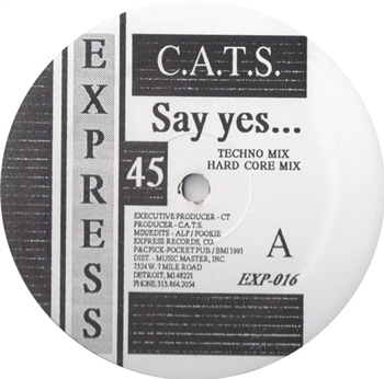 C.A.T.S. - Say Yes ... - Express Records C.A.T.S. - Say Yes ... - Express Records