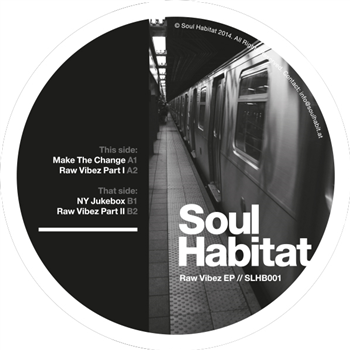 Soul Habitat - Raw Vibez EP - Soul Habitat