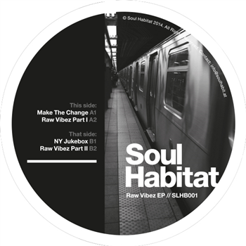 Soul Habitat - Raw Vibez EP - Soul Habitat Soul Habitat - Raw Vibez EP - Soul Habitat