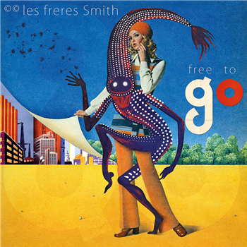 Les Frères Smith - Free to Go (2 X LP) - Les Frères Smith
