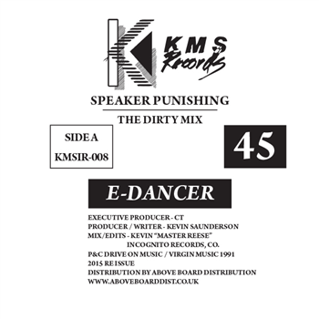 E-DANCER - SPEAKER PUNISHING / FEEL THE MOOD - KMS