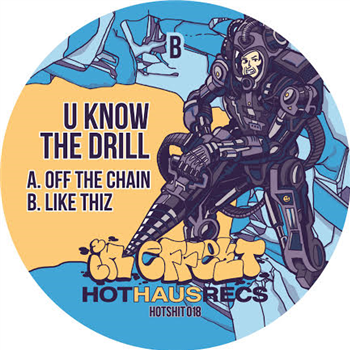 U Know The Drill - Hot Haus Recs