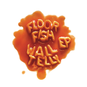 ESSEX RASCALS - FLOOR FISH WALL TELLY EP (Incl Sticker) - ESSEX RASCALS