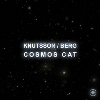 KNUTSSON / BERG - Cosmos Cat EP - Ufo Station Recordings