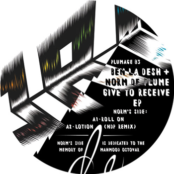 Ben La Desh & Norm De Plume - Give To Receive EP - PLUMAGE