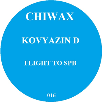 Kovyazin D - Flight To SPB - Chiwax