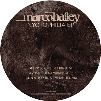 MARCO BAILEY - NYCTOPHILIA (INC. EMMANUEL REMIX) - MBRLIMITED MARCO BAILEY - NYCTOPHILIA (INC. EMMANUEL REMIX) - MBRLIMITED