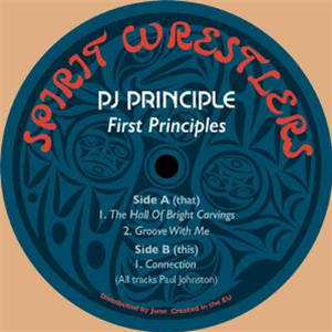 PJ PRINCIPLE - First Principles - Spirit Wrestlers
