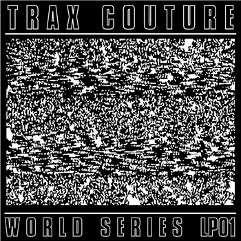 World Series LP01 - Va - Trax Couture World Series LP01 - Va - Trax Couture