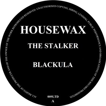 The Stalker - Blackula - Housewax
