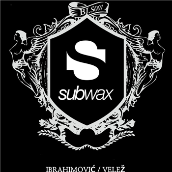 Ibrahimovic /  Velež - Subwax Bcn