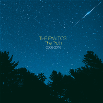 The Exaltics - The Truth 2008-2013 (2 X LP) - SOLAR ONE MUSIC