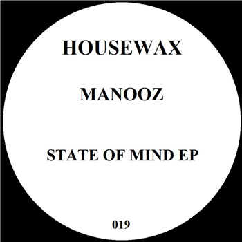 Manooz - State Of Mind EP - Housewax