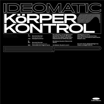 Ideomatic - Körperkontrol - Endless Illusion Ideomatic - Körperkontrol - Endless Illusion
