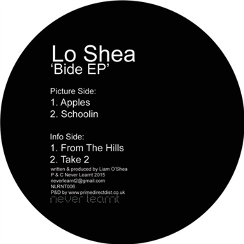 Lo Shea - Bide EP - NEVER LEARNT