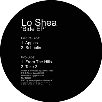 Lo Shea - Bide EP - NEVER LEARNT Lo Shea - Bide EP - NEVER LEARNT