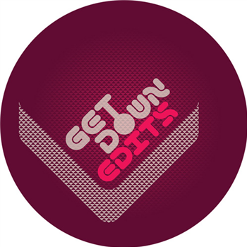 Get Down Edits - Get Down Edits 2 EP - GET DOWN EDITS Get Down Edits - Get Down Edits 2 EP - GET DOWN EDITS