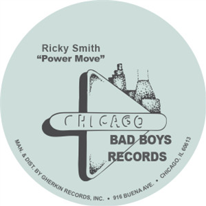 RICKY SMITH - POWER MOVE - CHICAGO BAD BOYS
