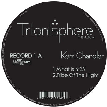 KERRI CHANDLER - TRIONISPHERE (THE ALBUM) - KING STREET SOUNDS
