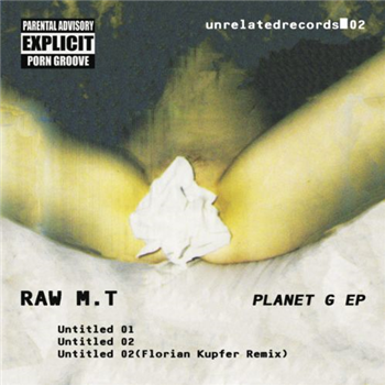 Raw M.T– Planet G - Unrelated Records