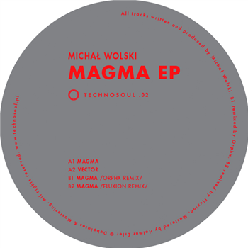 Michal Wolski - Magma EP - Techno Soul Michal Wolski - Magma EP - Techno Soul