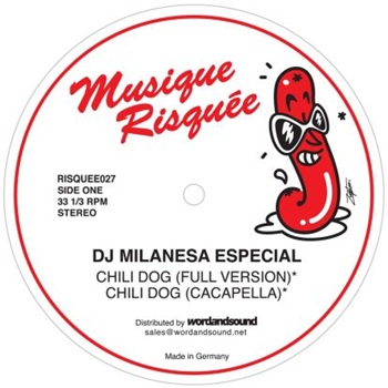 DJ Milanesa Especial - Chili Dog - Musique Risquee
