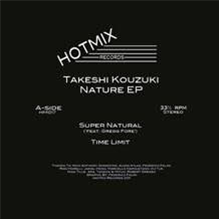 Takeshi Kouzuki – Nature EP - Hotmix Records
