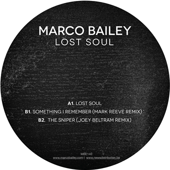 MARCO BAILEY - LOST SOUL EP - MB ELEKTRONICS MARCO BAILEY - LOST SOUL EP - MB ELEKTRONICS