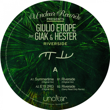Giulio Etiope feat. Giak & Hester - The Riverside EP (Incl. Gerry read remix) - Unclear