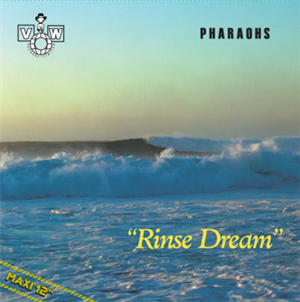 PHARAOHS - RINSE DREAM - VINYLS ON WAX