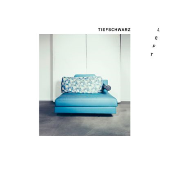 Tiefschwarz - Left (2 X LP) - Watergate Records Tiefschwarz - Left (2 X LP) - Watergate Records